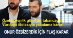Özel güvenlik görevlisi tabancayla Vurduğu iddiasıyla yakalama kararı çıkarıldı