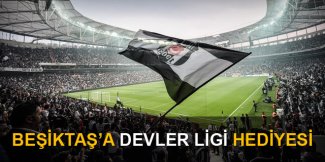 Beşiktaşa Şampiyonlar Ligi hediyesi