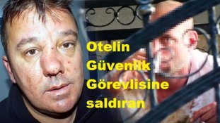 Otelin güvenlik görevlisine saldıran polise de tekme ve yumruk vurmaya