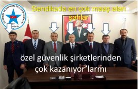 Güvenlik iş sendikası özel güvenlik şirketlerinden çok kazanıyor