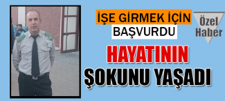 İşe girmek isteyen güvenlik görevlisi neye uğradığını şaşırdı