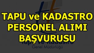 Tapu Kadastro personel alımı başvurusu nasıl yapılır?
