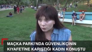 Özel güvenlik görevlisinin kıyafetine karıştığı kadın konuştu