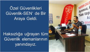 İZSUnun Özel Güvenlikleri Güvenlik-SENde Bir Araya Geldi.