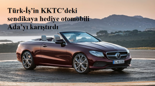 Türk-İş’in KKTC’deki sendikaya hediye otomobili Ada’yı karıştırdı