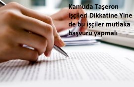 Kamuda Taşeron işçileri Dikkatine Yine de bu işçiler mutlaka başvuru yapmalı.