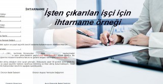 İşten çıkarılan işçi için ihtarname örneği
