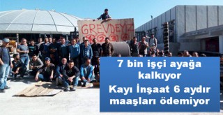 Kayı İnşaat’ın Cezayir’deki ödenmeyen maaşları nedeniyle greve başladı