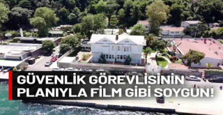 Boğaz’daki yalıdan 130 milyon liralık döviz soygunu
