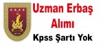 KKK Kara Kuvvetleri Komutanlığı Uzman Erbaş Alımı İçin İlan Yayınlandı