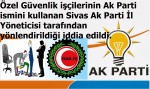 Özel Güvenlik işçilerinin Ak Parti ismini kullanan HAK-İŞ Baskı Yaparak güvenlik