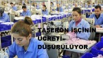 TAŞERON İŞÇİNİN ÜCRETİ DÜŞÜRÜLÜYOR