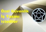 Özel güvenlik görevlilerinin sorunlarının ele alındığı Özel Güvenlik Çalıştayı düzenlendi.