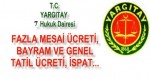 Günlük 11 saati aşan çalışmaların denkleştirmeye tabi tutulamayacağı