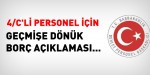 4/Cli personel için geçmişe dönük borç açıklaması