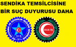 HAK –İŞ bağlı öz-iş sen SENDİKANIN TEMSİLCİSİNE BİR SUÇ DUYRUSU DAHA GELDİ