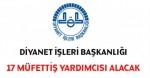 Diyanet İşleri Başkanlığı Müfettiş Yardımcısı Alım İlanı